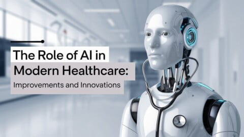 The Role of AI in Modern Healthcare Improvements and Innovations