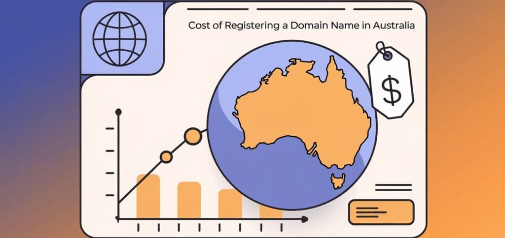 How to Register a Domain Name in Australia: A Step-by-Step Guide 4 Cost of Registering a Domain Name in Australia