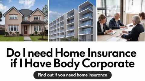 Do i need Home Insurance if i have Body Corporate